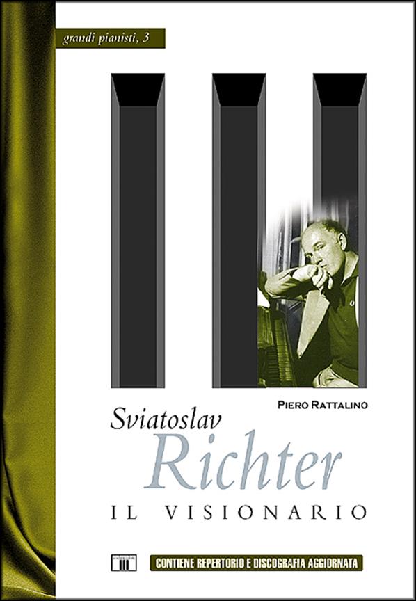 Sviatoslav Richter - Il Visionario